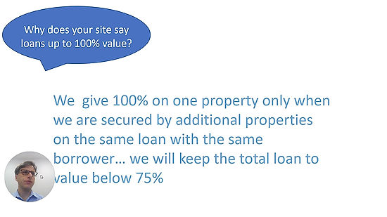 Why does your site say loans up to 100% value?
